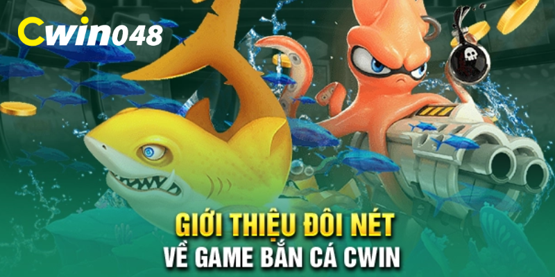 bắn cá Cwin